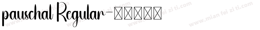 pauschal Regular字体转换
